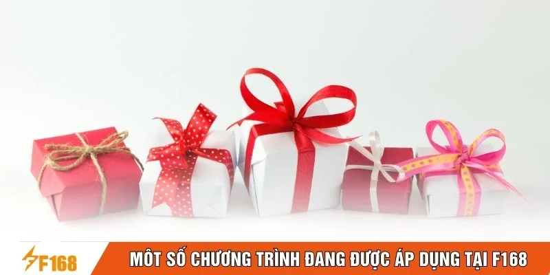 Một số chương trình đang được áp dụng tại F168